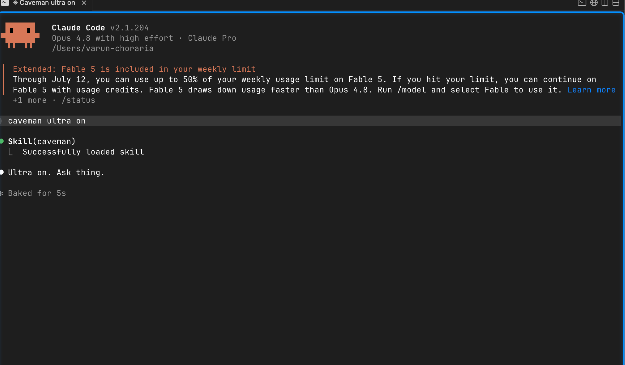 Claude Code in the terminal on Opus 4.8, loading the caveman skill in ultra mode to compress its own output and save tokens