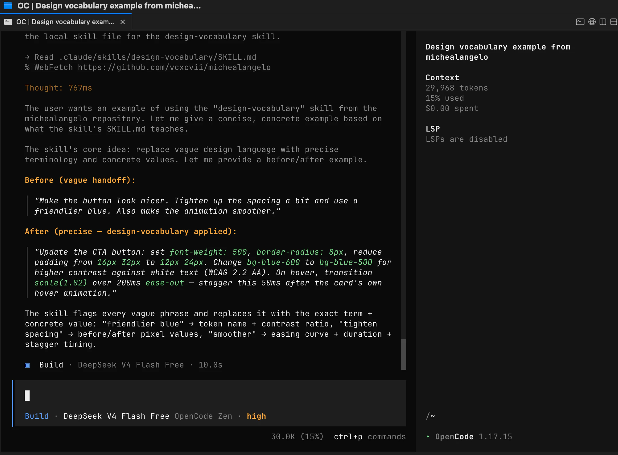 An opencode session using the design-vocabulary skill: it rewrites a vague 'make the button look nicer, friendlier blue, smoother animation' request into precise values like font-weight 500, border-radius 8px, bg-blue-500 for WCAG contrast, and a 200ms ease-out transition